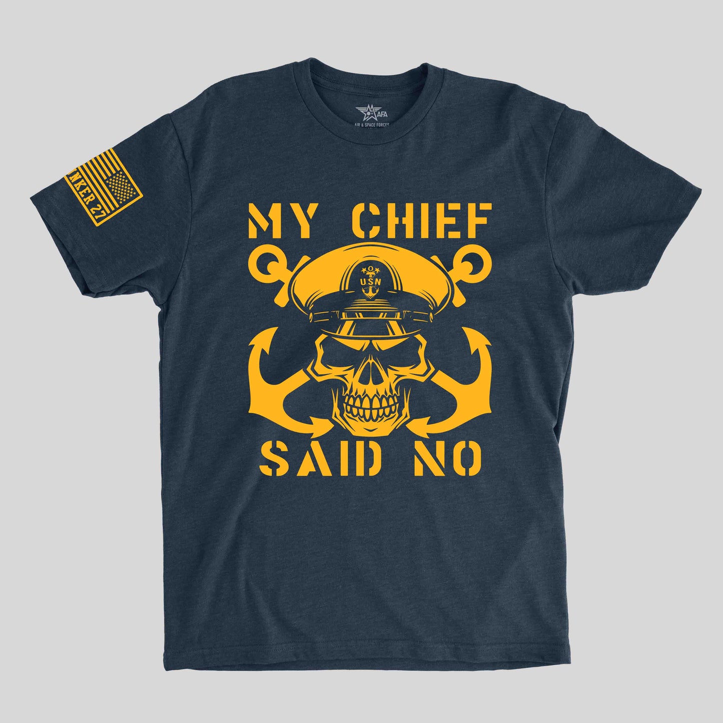 My Chief Said No - Fort Sam Houston Exclusive
