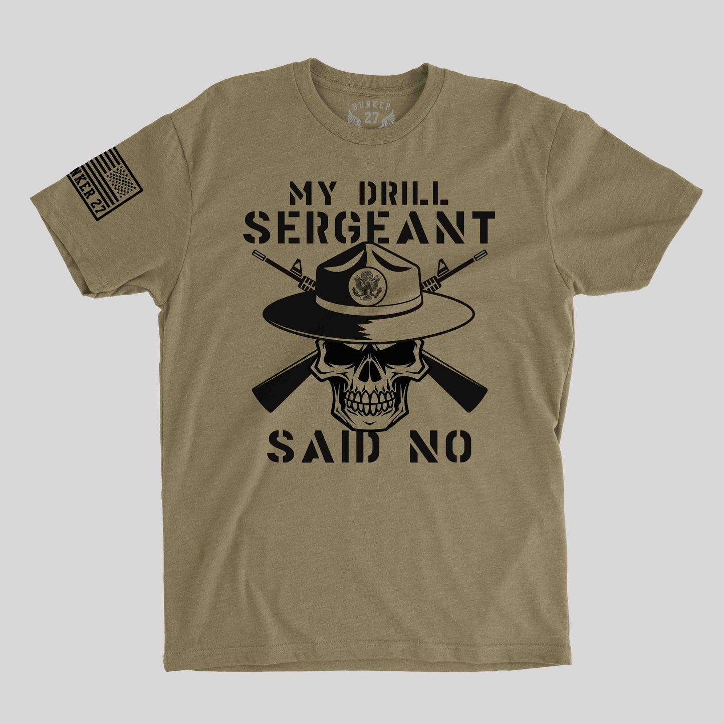 My Drill Sergeant T-shirt