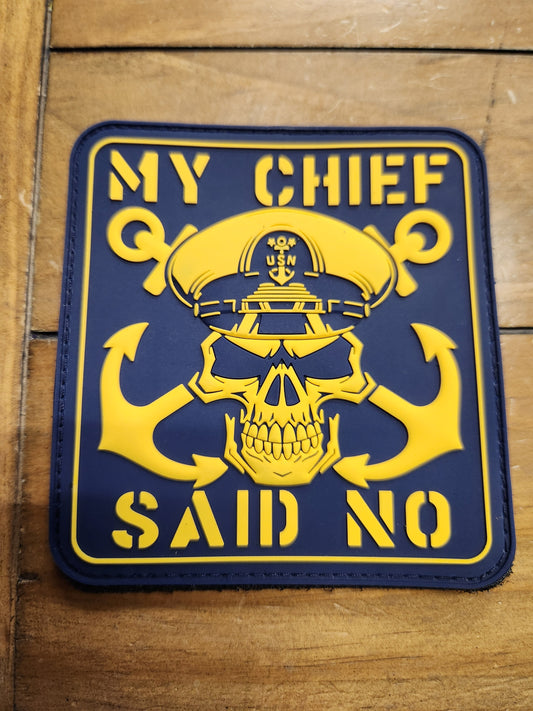 My Chief Said No PVC Patch