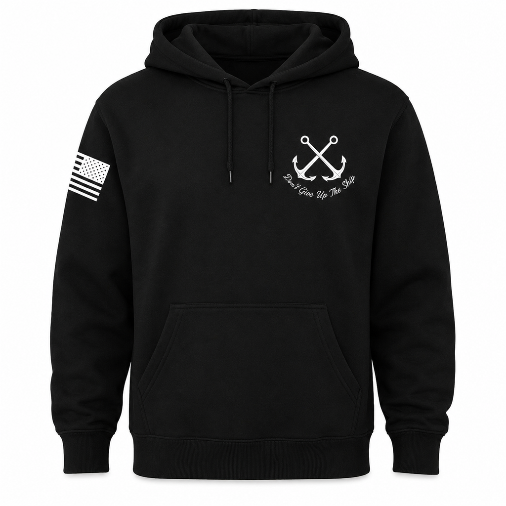 Don't Give Up the Ship Hoodie