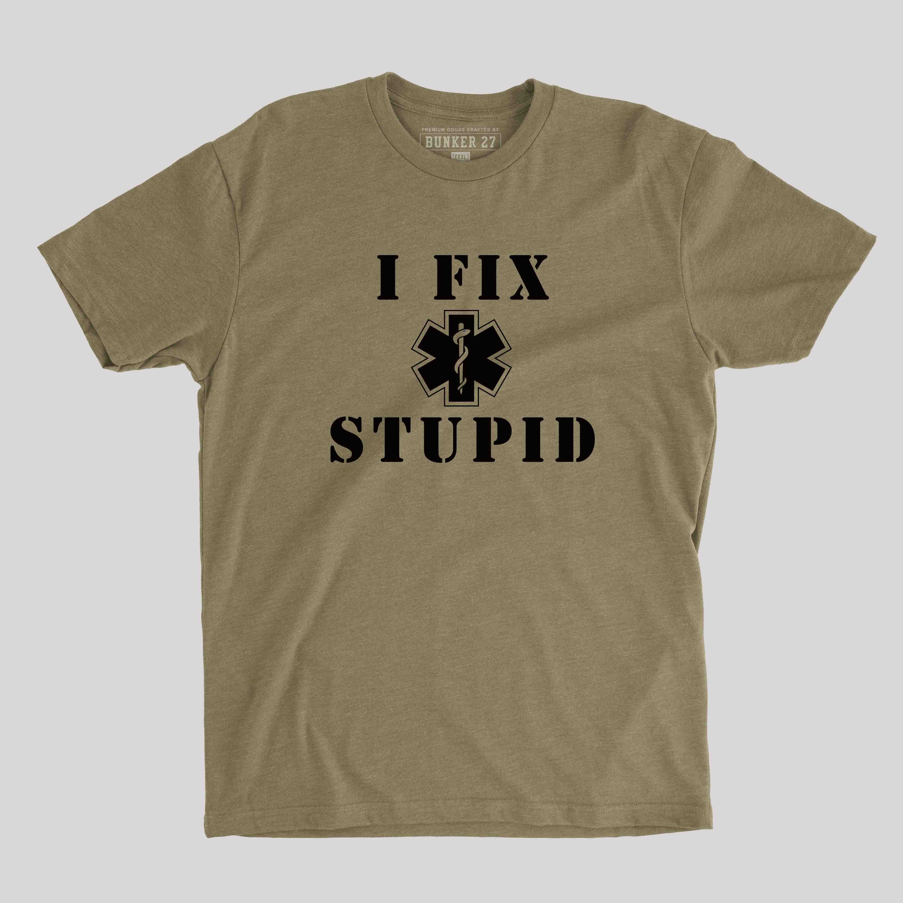 I Fix Stupid Coyote Brown
