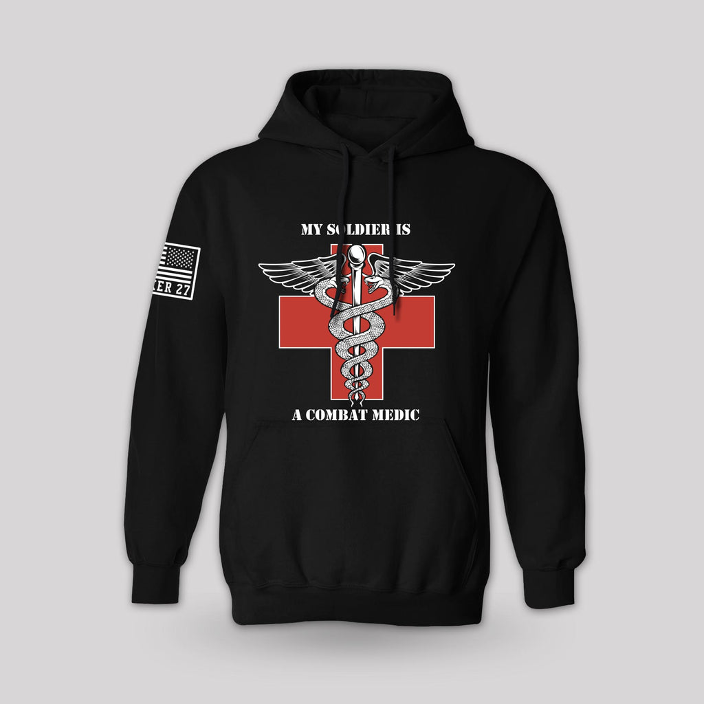 My Soldier is a Combat Medic Hoodie